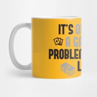 Gambling Problem Mug